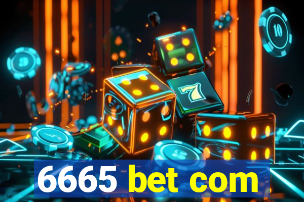 6665 bet com